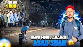 ASAD SHAH Team in Ramzan Street Cricket | 1 Run pe Larayi hogai