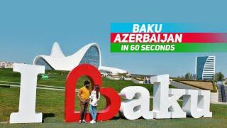 Baku in 60 Seconds I Travel Vlog I Wasalicious