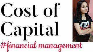 Cost of capital in hindi | cost of capital in financial management | cost of capital ca inter |