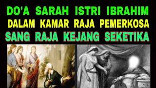 Do'a Sarah Istri Ibrahim - Dalam Kamar Raja Pe-merko-sa - Kejang Seketika