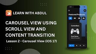 Part 2 - Create a carousel view using scroll view and content transition (iOS 17) - SwiftUI