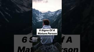 6 Signs Of A Mature Person #mature #maturity #selfimprovement #ayushkatheriya