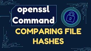 How to Find Hash of Files with OpenSSL and Compare Hashes