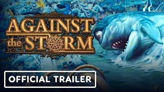 Against the Storm - Official Release Date Trailer