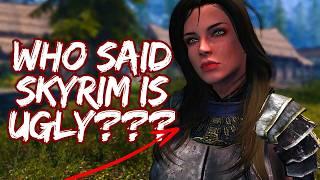 No, Skyrim is NOT Ugly - Let Me Prove it To You