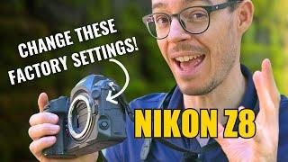 Nikon Z8: SET these before shooting