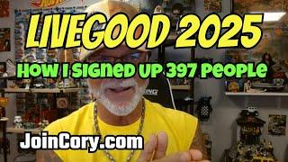 LIVEGOOD 2025: What I've Learned After Signing Up 397 People