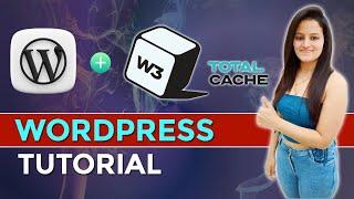 W3 Total Cache | W3 Total Cache WordPress Plugin Setup | Best Cache Plugin