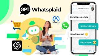 Whatsplaid GPT - Chatbots AI Plug & Play con ChatGPT y WhatsApp