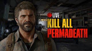 Whole Game Permadeath: Kill All, No Upgrades | The Last of Us Part I