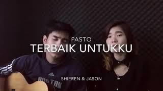 Terbaik Untukku Singing Cover - Shieren & Jessen