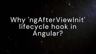 Why 'ngAfterViewInit'  lifecycle hook in angular | #angularinterview