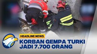 Update Jumlah Korban Gempa Turki-Suriah: 7.700 Orang