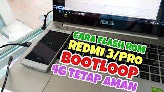 Flash Xiaomi Redmi 3 dan 3pro (ido) Bootloop/Lupa Pola/Micloud, Tanpa Hilang 4G Rom Global