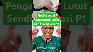 Kenali Gejala Awal Pengapuran Lutut Sendi dan Solusi Nyeri Lutut Part1 #sakitsendi #sakitlutut