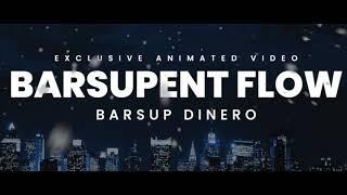 BarsUp Dinero - BarsUpENT Flow (Animated Visual)