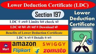 TDS Section 197 | Benefits of Lower Deduction Certificate at Traces | LDC from Amazon or Flipkart