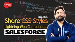 Share CSS Style Rules in Lightning Web Components Salesforce | LWC Stack ️️