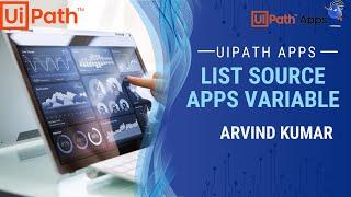 UiPath Apps - List Source App Variable