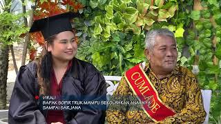 Viral Sopir Truk Yang Menguliahkan Anaknya Hingga Wisuda | FYP (05/09/23) Part 4