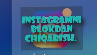 Instagramni blokdan chiqarish #rossiyada #instagramni #blokdan #ochish Instagram bloklandi