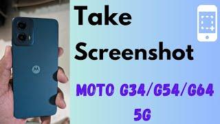 How to Take a Screenshot in Moto G34 5G, G54 5G, G64 5G (Android 14): 3 Methods