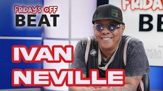 Ivan Neville | Fridays Off BEAT - Episode 1