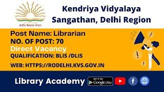 KVS Librarian Vacancy 2022 | 70 Post Direct | How to Apply | Interview Process | Eligibility, Date