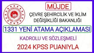 1331 YENİ ATAMA MÜJDESİ ÇEVRE ŞEHİRCİLİK VE İKLİM DEĞİŞİKLİĞİ BAKANLIĞI 3 BİNE YAKIN YENİ AÇIKLAMA