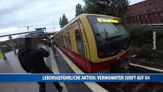 Lebensgefährliche Aktion: Vermummter surft auf U4-Dach