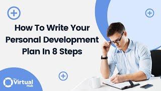 How To Write Your Personal Development Plan In 8 Steps