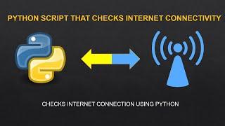 Check internet connection with python