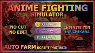 Anime Fighting Simulator Script INF Chakra INF Yen (Direct Link PasteBin)  2022