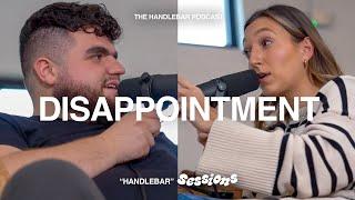 'Dealing with Disappointment'  | HANDLEBAR SESSIONS | EP. 14