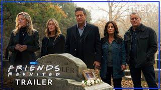 Friends Reunited – Trailer (2025) 'The One With Chandler's Funeral' | Max