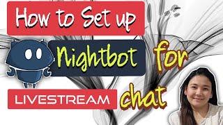 HOW TO SET UP NIGHTBOT for YOUTUBE Live Stream 2020 - Tagalog