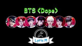 [Lyric M] BTS - DOPE, 방탄소년단 - 쩔어