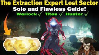 Destiny 2 | Extraction EXPERT Lost Sector Guide | Solo and Flawless | Loadouts & Strategies