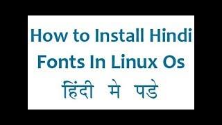 How to add Fonts in Linux Kali|| HOW TO ADD HINDI FONTS(TTF)IN KALI LINUX