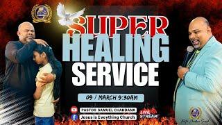 SUPER HEALING SERVICE  [ 09/03/2025 ] (JESUS IS EVERYTHING CHURCH)  PASTOR SAMUEL