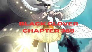 Black Clover chapter 368 review. The final fight begins.