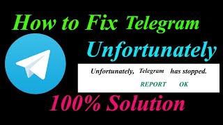 How to fix Telegram App Unfortunately Has Stopped Solution - Telegram   Stopped Problem