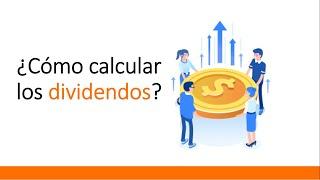 ▶️ Como calcular los DIVIDENDOS ️