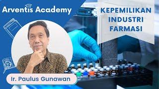 Kepemilikan Industri Farmasi di Indonesia | Arventis Academy