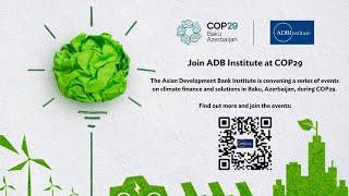 Join ADB Institute at COP29