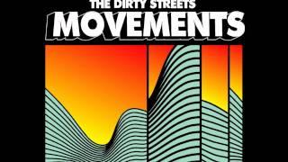 Dirty Streets - Movements (Audio)