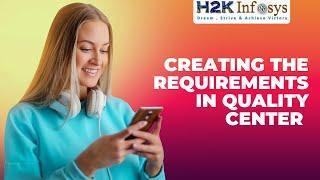 Creating the Requirements in Quality Center - ( Quality Center) Tutorial | QC Training Videos