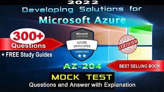 AZ-204 | Developing Solutions for Microsoft Azure - Mock Test | 2022 Exam Latest Q&A to PASS Exam