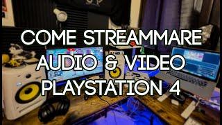 Come Streammare Audio & Video da Playstation con Streamlabs: Elgato + Gopro + Blackmagic