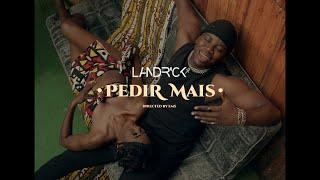 Landrick - Pedir Mais (Vídeo Oficial)